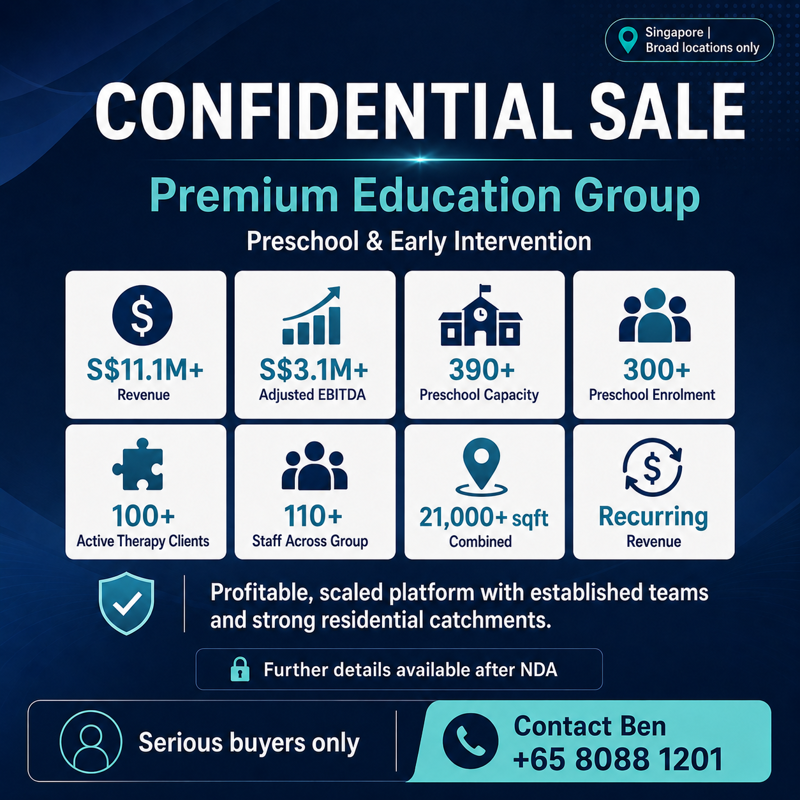 💰 Profitable Premium Preschool Platform | S$11M+ Revenue, S$3M+ Ebitda