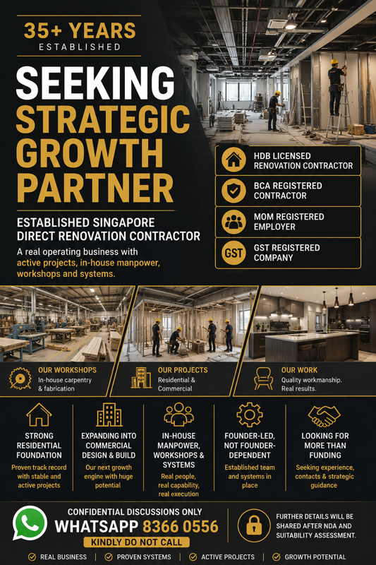 One Of Singapore’S Largest Direct Renovation Contractors Seeking A Strategic Growth Partner
