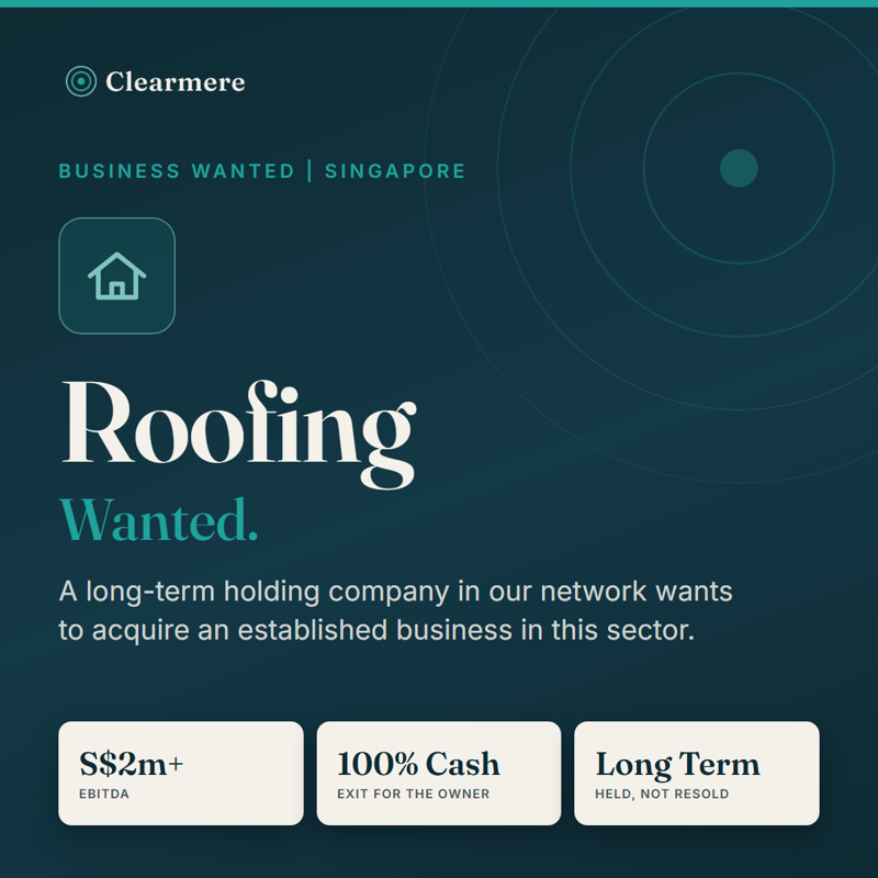 Selling Your Roofing Company? Long-Term Buyer Looking In Singapore
