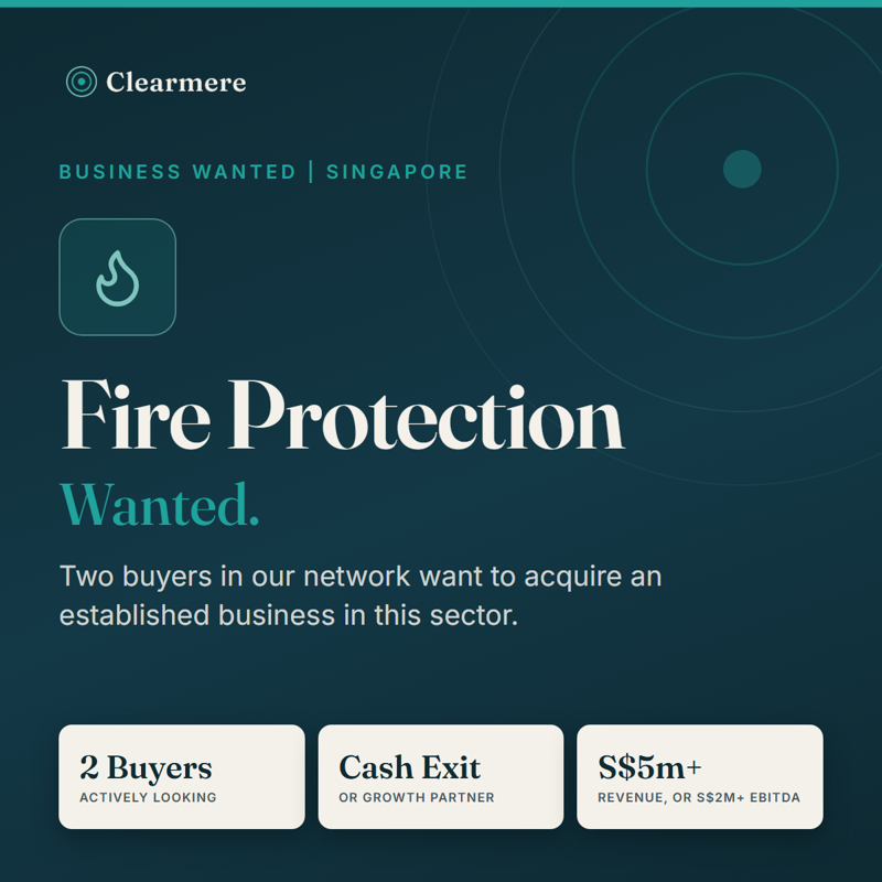 Selling Your Fire Protection Company? Two Acquirers Looking In Singapore