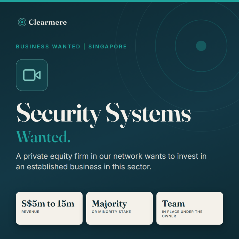 Selling Your Security Systems Company? Private Equity Buyer Looking In Singapore