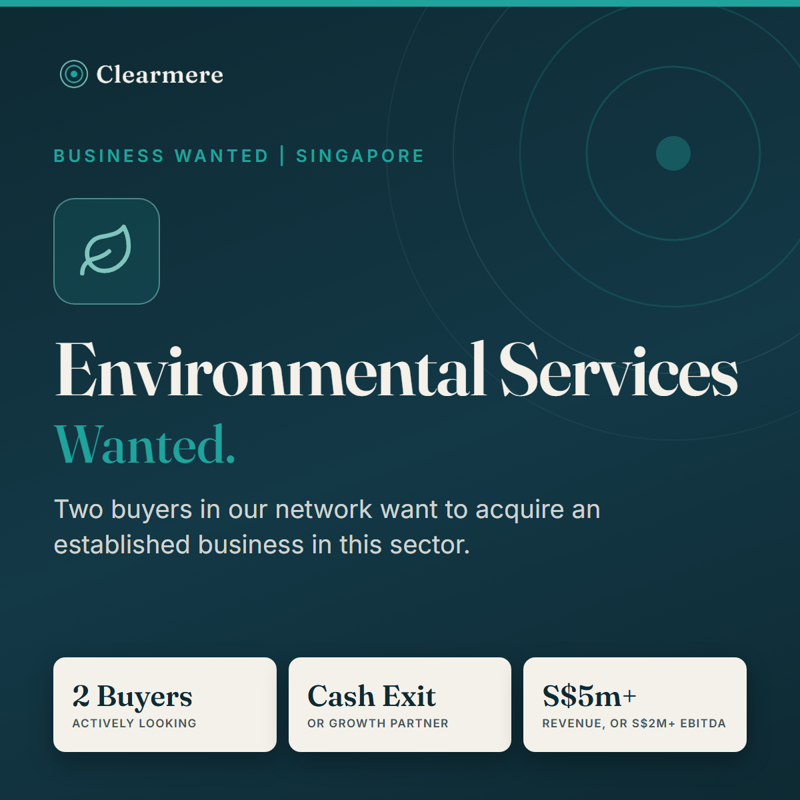 Selling Your Environmental Services Company? Two Acquirers Looking In Singapore