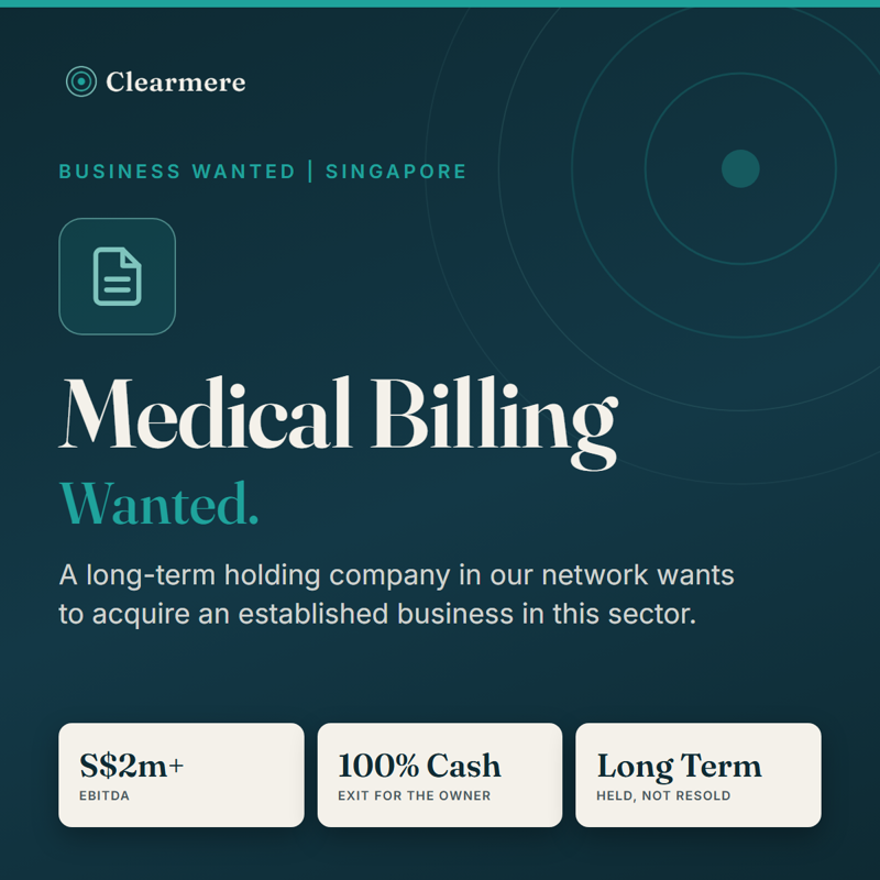 Selling Your Medical Billing Company? Long-Term Buyer Looking In Singapore